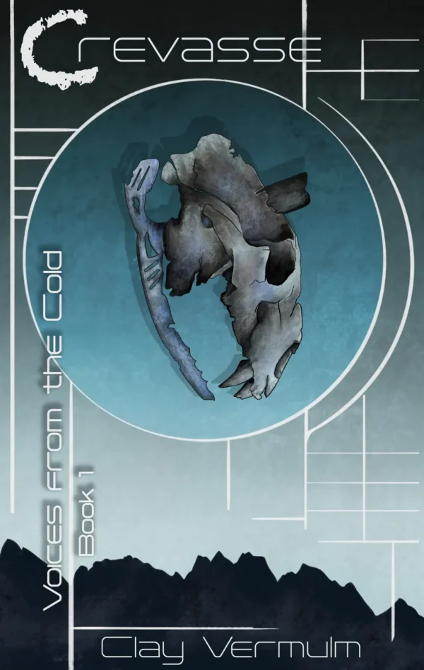 Crevasse: Voices from the Cold book 1 by Clay Vermulm